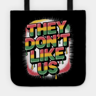 They Don't Like Us Juneteenth 1865 Pride Tote
