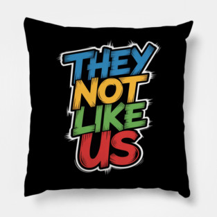 They Don't Like Us Juneteenth 1865, Black History Pillow