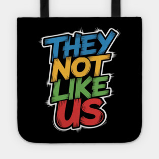 They Don't Like Us Juneteenth 1865, Black History Tote