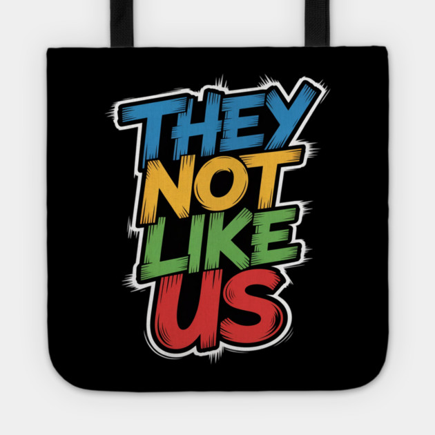 They Don't Like Us Juneteenth 1865, Black History Tote by Ink Lines