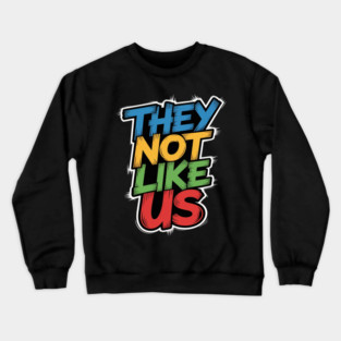 They Don't Like Us Juneteenth 1865, Black History Crewneck Sweatshirt