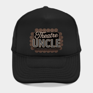 Theatre Uncle Theatre Actress Uncle Theater Uncle Hat