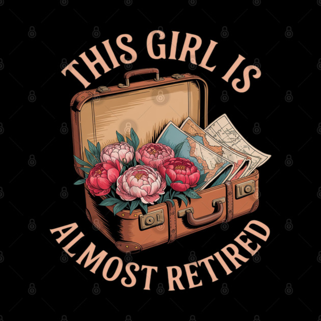 This Girl Is Almost Retired Travel Journey by Ink Lines