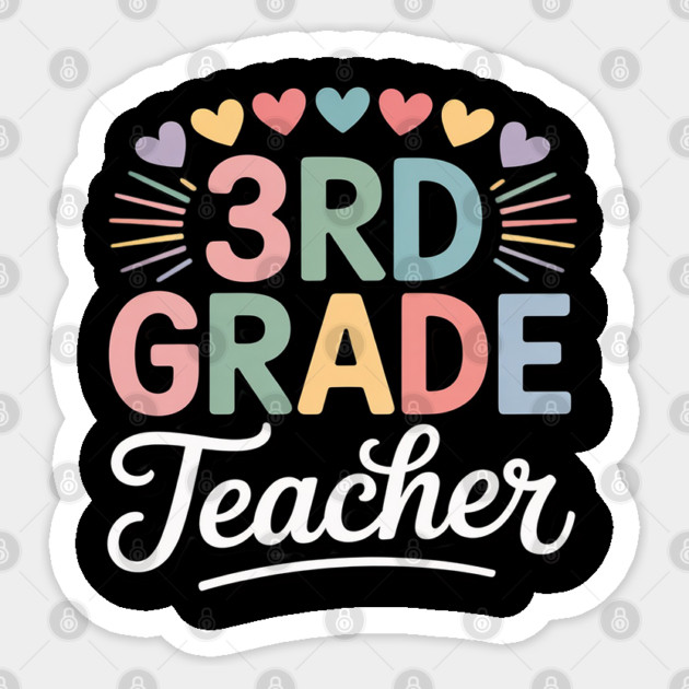 Third Grade Teacher Appreciation 3rd Grade Teacher Sticker by Ink Lines