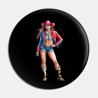 This Actually Is My First Rodeo Country Life Howdy Pin