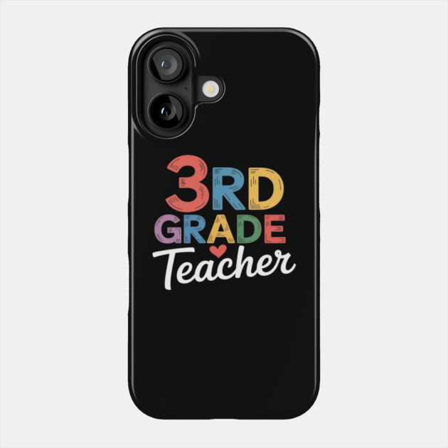 Third Grade Teacher Appreciation 3rd Grade Teacher Phone Case by Ink Lines