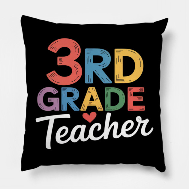 Third Grade Teacher Appreciation 3rd Grade Teacher Pillow by Ink Lines