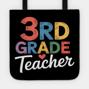 Third Grade Teacher Appreciation 3rd Grade Teacher Tote