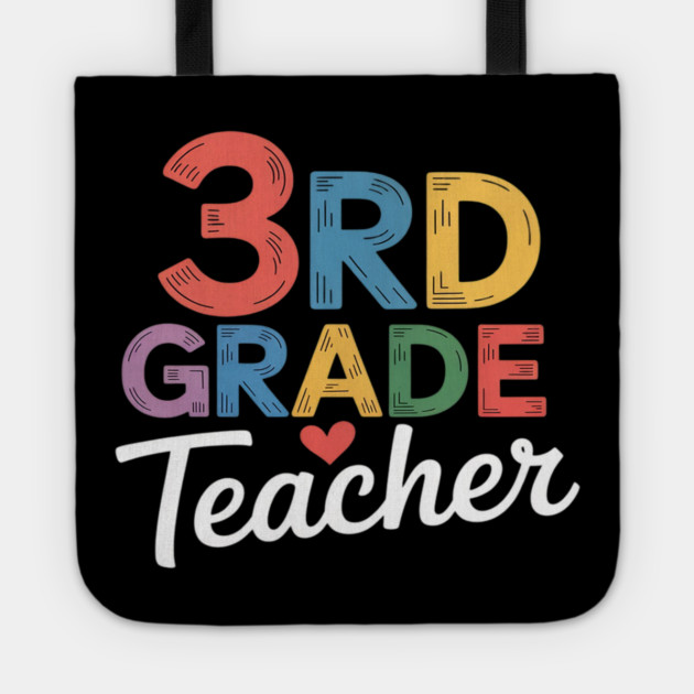 Third Grade Teacher Appreciation 3rd Grade Teacher Tote by Ink Lines