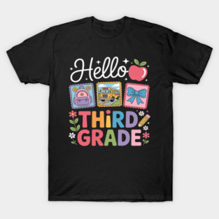 Third Grade Back To School First Day Teacher T-Shirt