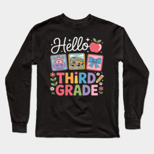 Third Grade Back To School First Day Teacher Long Sleeve T-Shirt
