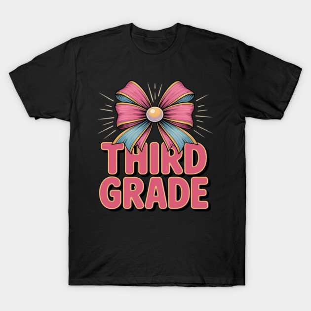 Third Grade Coquette Bow Teachers Back to School T-Shirt by Ink Lines