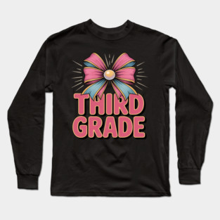 Third Grade Coquette Bow Teachers Back to School Long Sleeve T-Shirt