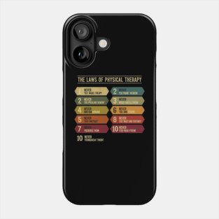 The Laws of Physical Therapy Funny Version Phone Case