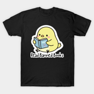 "Read Banned Books" - Cute Chick Reading A Banned Book, Critical Thinking Activism T-Shirt