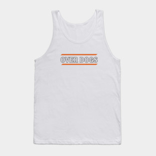 Over Dogs Minimalist Typographic Shirt | Orange Bar Aesthetic Tee Tank Top