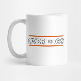 Over Dogs Minimalist Typographic Shirt | Orange Bar Aesthetic Tee Mug