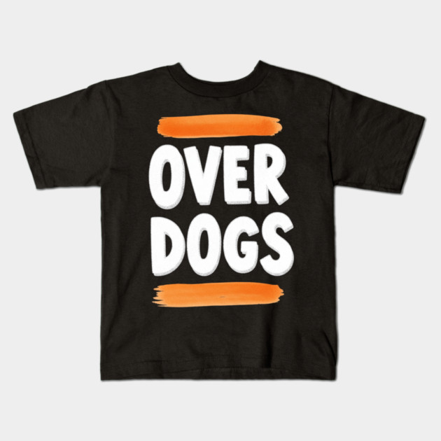 Over Dogs Minimalist Typographic Shirt | Orange Bar Aesthetic Tee Kids T-Shirt by OUTFITPAW