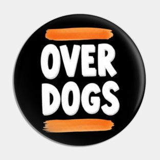 Over Dogs Minimalist Typographic Shirt | Orange Bar Aesthetic Tee Pin