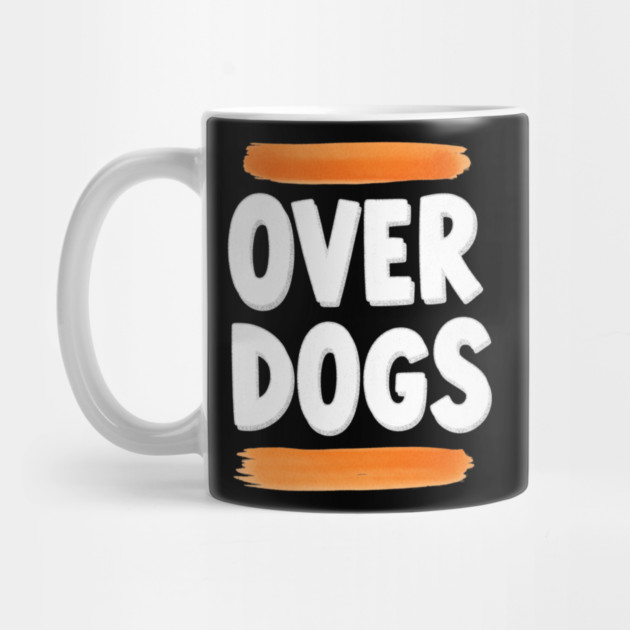 Over Dogs Minimalist Typographic Shirt | Orange Bar Aesthetic Tee by OUTFITPAW