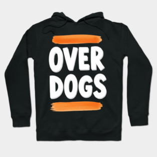 Over Dogs Minimalist Typographic Shirt | Orange Bar Aesthetic Tee Hoodie