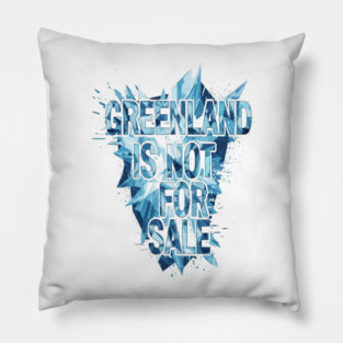 Vintage Greenland is Not for Sale Pillow