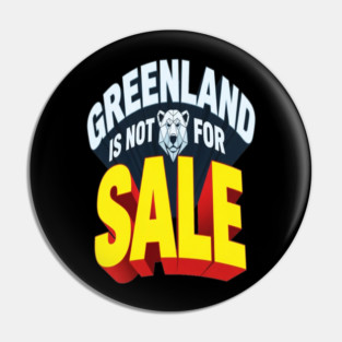 Vintage Greenland is Not for Sale Pin