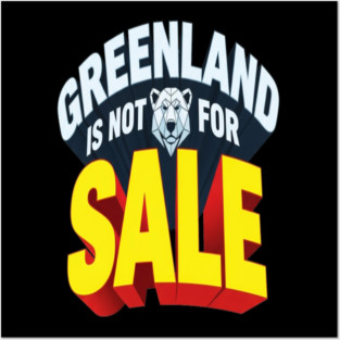 Vintage Greenland is Not for Sale Posters and Art