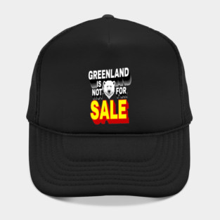 Vintage Greenland is Not for Sale Hat