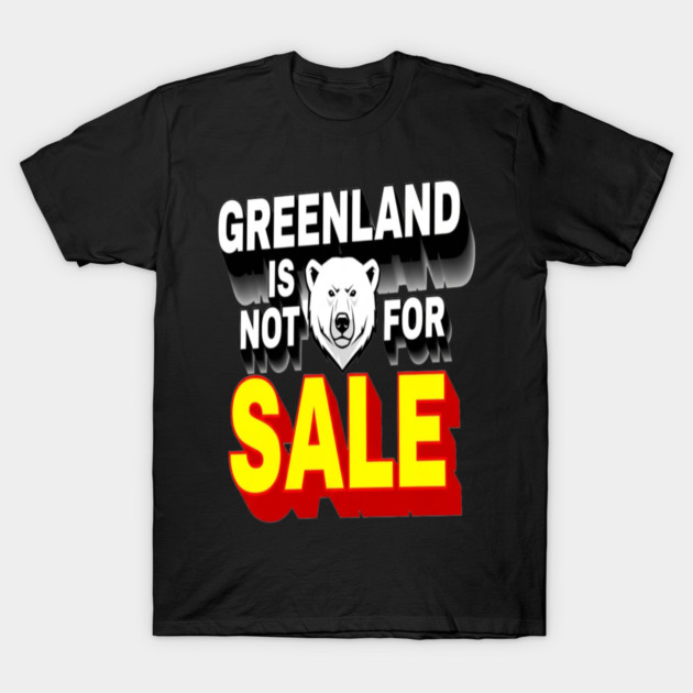 Vintage Greenland is Not for Sale T-Shirt by OUTFITPAW