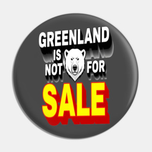 Vintage Greenland is Not for Sale Pin