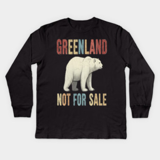 Vintage Greenland is Not for Sale Kids Long Sleeve T-Shirt