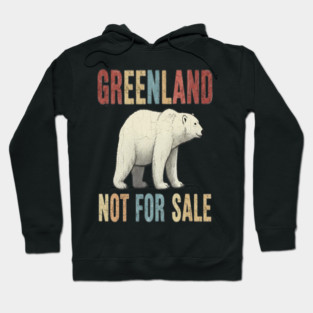 Vintage Greenland is Not for Sale Hoodie