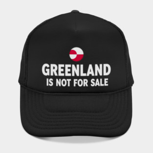 Vintage Greenland is Not for Sale Hat