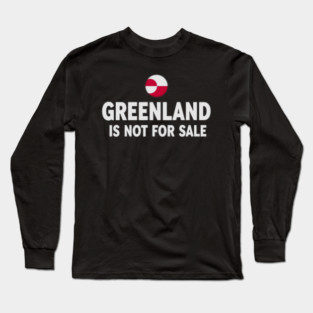 Vintage Greenland is Not for Sale Long Sleeve T-Shirt