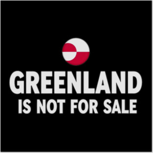Vintage Greenland is Not for Sale Posters and Art
