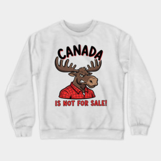 Angry Moose Canada Is Not For Sale T-Shirt - Red Flannel Lumberjack Style Crewneck Sweatshirt