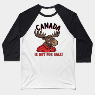 Angry Moose Canada Is Not For Sale T-Shirt - Red Flannel Lumberjack Style Baseball T-Shirt