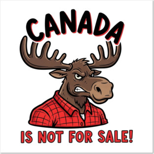 Angry Moose Canada Is Not For Sale T-Shirt - Red Flannel Lumberjack Style Posters and Art