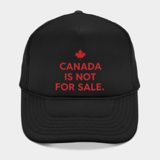 Canada Is Not For Sale Minimalist T-Shirt - Modern Maple Leaf Graphic Hat
