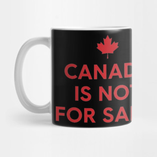Canada Is Not For Sale Minimalist T-Shirt - Modern Maple Leaf Graphic Mug