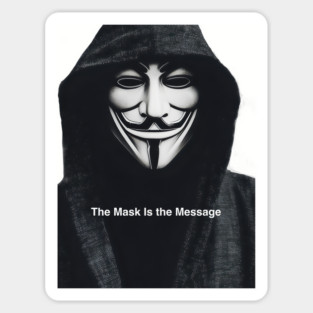 Anonymous: The Mask Is the Message Sticker