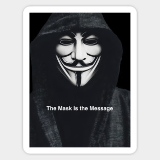 Anonymous: The Mask Is the Message Sticker