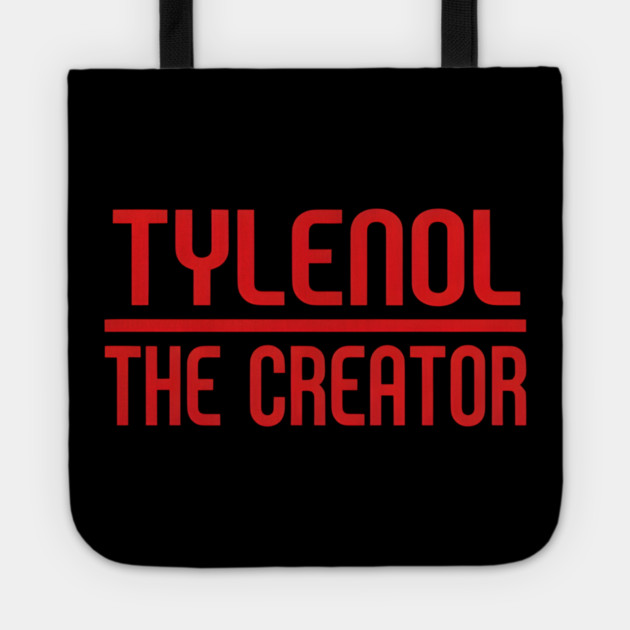 Tylenol The Creator Tote by dtr_art
