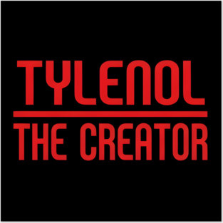 Tylenol The Creator Posters and Art