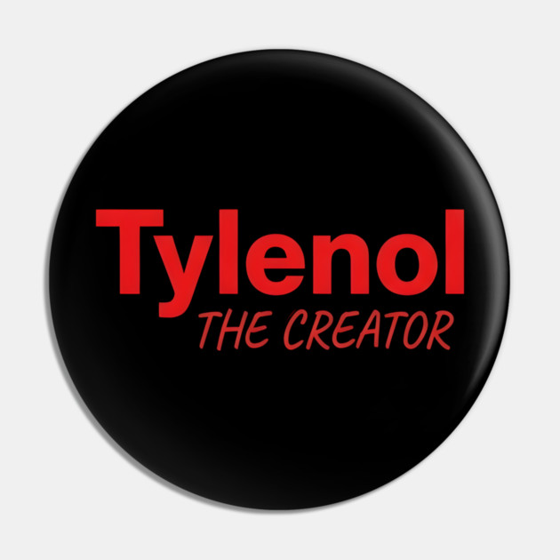 Tylenol The Creator Pin by dtr_art