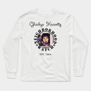 Gladys-Kravitzs-Neighborhood-Watch Long Sleeve T-Shirt
