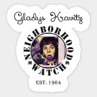 Gladys-Kravitzs-Neighborhood-Watch Sticker