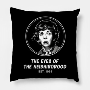Gladys-Kravitzs-Neighborhood-Watch Pillow