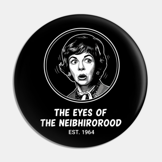 Gladys-Kravitzs-Neighborhood-Watch Pin by dtr_art